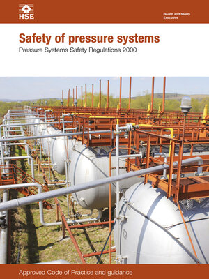 cover image of L122 Safety of Pressure Systems: Pressure Systems Safety Regulations 2000. Approved Code of Practice and Guidance on Regulations, L122